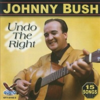 Johnny Bush - Undo The Right [2005]